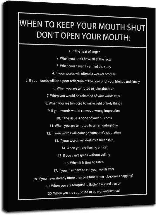 Inspirational Canvas Wall Art When to Keep Your Mouth Shut Don't Open Your Mouth Life Learning Poster Prints Artwork for Living Room Modern Home Decor Painting Stretched and Framed [18''Wx 24''H]